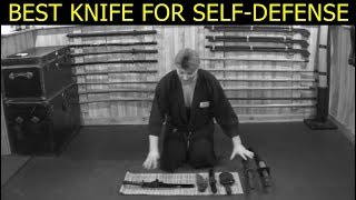 Knife Fighting | What is the Best Knife for Self-Defense? (Goshinjutsu)