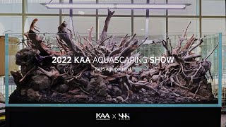 2022 KAA AQUASCAPING SHOW (아쿠아스케이핑 쇼 / 2022 KAA アクアスケーピングショー)