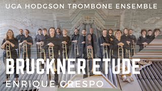 UGA Hodgson Trombone Ensemble: Bruckner Etude (Crespo)