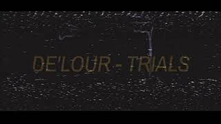 De'Lour - Trials