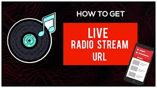 How to get live stream url of radio stations | Internet