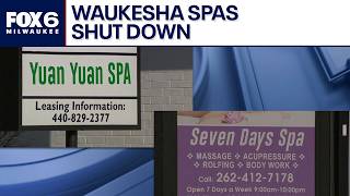 Waukesha prostitution, money laundering ring; 2 spas shut down | FOX6 News Milwaukee