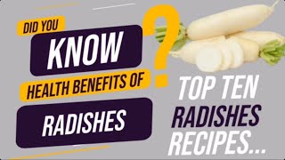 #didyouknow | HEQLTH BENEFITS OF RADISH | TOP RQDISH RECIPES