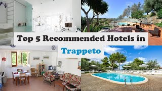 Top 5 Recommended Hotels In Trappeto | Luxury Hotels In Trappeto