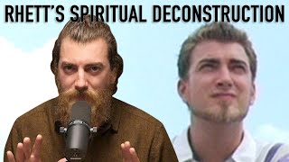 Rhett's Spiritual Deconstruction