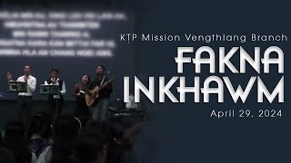 FAKNA INKHAWM || APRIL 29, 2024