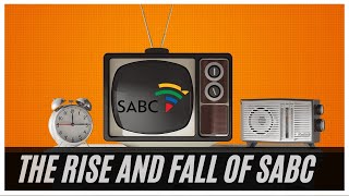 The Rise and Fall of SABC-Part I