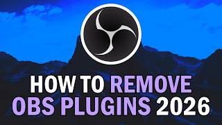 How To UNINSTALL OBS Plugins 2026 (How To REMOVE OBS Plugins 2026)