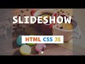 Slideshow with HTML, CSS, and JavaScript / How to create Slideshow using HTML, CSS, and JavaScript