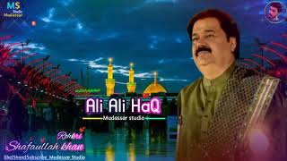 Ali Ali Haq | Shafaullah khan rohkri| New Manqabat 2020| Mudassar Studio|Whatsapp Number 03136658735