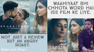 GEHRAIYAAN ANGRY REVIEW | FILM REVIEW | ROAST | DEEPIKA PADUKONE | UNBIASED ARYA |