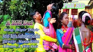 A Hili dai Hili dai /Banny Murmu/New Santali Full Video 2020/Album A hili Dai // Namita Murmu