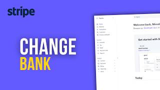 How to Change Stripe Payout Bank Account | Avoid 7-Day Payment Delays!