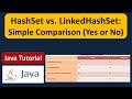 HashSet vs. LinkedHashSet: Simple Comparison (Yes or No) | Java Collection Framework