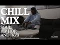 Chill Mix: Soul, Hip-Hop, and R&B | DJ Toni Tone