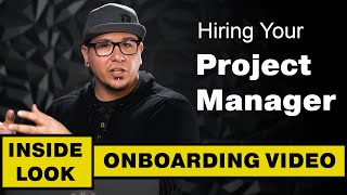 Hiring a Project Manager - Inside Look Onboarding Video