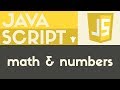 Math & Numbers - JavaScript - Tutorial 8