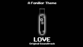 Love OST - A Familiar Theme