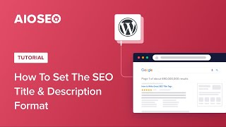 How To Set The SEO Title and Description Format