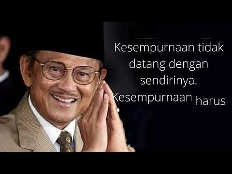 Quotes BJ Habibie Yang Penuh Motivasi Dan Menginspirasi | BJ HABIBIE ...