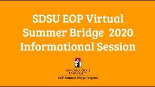 EOP Summer Bridge Program Informational_Summer 2020