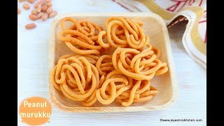 Peanut murukku recipe