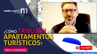 ¿Cómo tributan los APARTAMENTOS TURÍSTICOS?