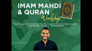 Imam Mahdi and Quran Workshop