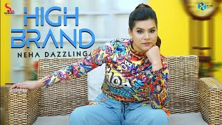 High Brand (Official Video)| Neha Dazzling | Simran Music | Latest Punjabi Songs 2021