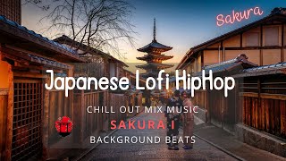 Japanese Lofi HipHop ⛩️ Mix Music ☯ Sakura I