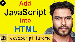 #03 Add JavaScript into Html | Internal JavaScript | External JavaScript | JS Tutorial