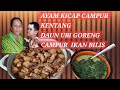 Aiman demam² pun rajin tolong saya tumbuk daun ubi,Ayam masak kicap campur kentang/daun ubi goreng