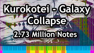 [Black MIDI] Kurokotei - Galaxy Collapse | 28.52 Million Notes| 4k60fps