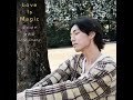 愛的隨想 love is magic