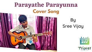 Parayathe Parayunna | Kadumkappi | Cover Song | Nikhil Chandran | Sree Vijay | Triplet Music Academy