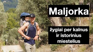 Maljorka su šeima - žygiai per kalnus ir istorinius miestelius