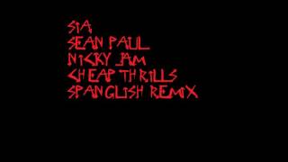 Sia, Sean Paul & Nicky Jam - Cheap Thrills (Spanglish Remix)