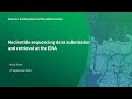 Nucleotide sequencing data submission and retrieval at the ENA