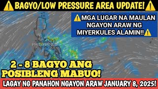 BAGYO/LPA LATEST UPDATE | JANUARY 8, 2025 WEATHER UPDATE! LAGAY NG PANAHON NGAYON ARAW NG MIYERKULES