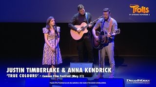 Justin Timberlake and Anna Kendrick - "True Colours" LIVE at Cannes 2016 | DreamWorks TROLLS