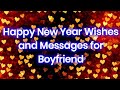 Happy New Year Wishes And Messages For Boyfriend