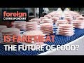 Will Fake Meat be the Future Food of the World? | Foreign Correspondent
