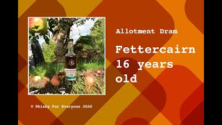 Fettercairn 16 years old / Allotment Dram