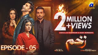 Zakham Episode 05 - [Eng Sub] - Aagha Ali - Sehar Khan - 14th June 2022 - HAR PAL GEO