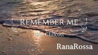 【女声アンサンブル】Remember me/Bob Cilcott