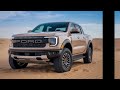 unleashing the all new 2025 ford ranger raptor – a beast like no other