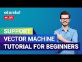 Support Vector Machine Tutorial For Beginners | SVM Tutorial | Edureka | Data Science Live - 1