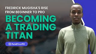 From Forex Novice to Funded Trader in 6 Months | FundYourFX Success Story