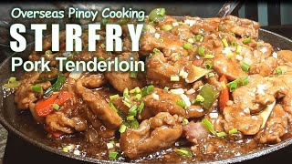 PORK TENDERLOIN QUICK STIR-FRY RECIPE │ How to Cook Pork Tenderloin Pinoy Style