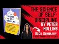 The Science of Self-Discipline By Peter Hollins | Book Summary | Audio Book Summary